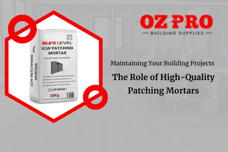 Maintaining Your Building Projects: The Role of High-Quality Patching Mortars